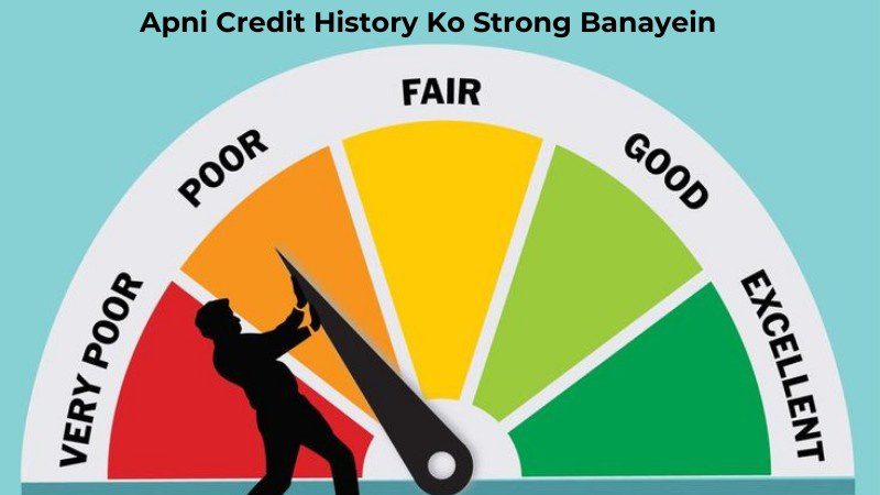 Apni credit history ko strong banane ke tips in India