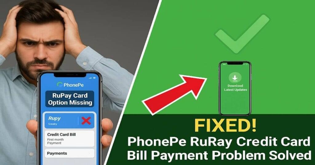 PhonePe RuPay credit card bill payment issue fix